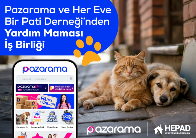 Pazarama ve Her Eve Bir Pati Derneği’nden Anlamlı İş Birliği: Yardım Maması Desteği Projesi