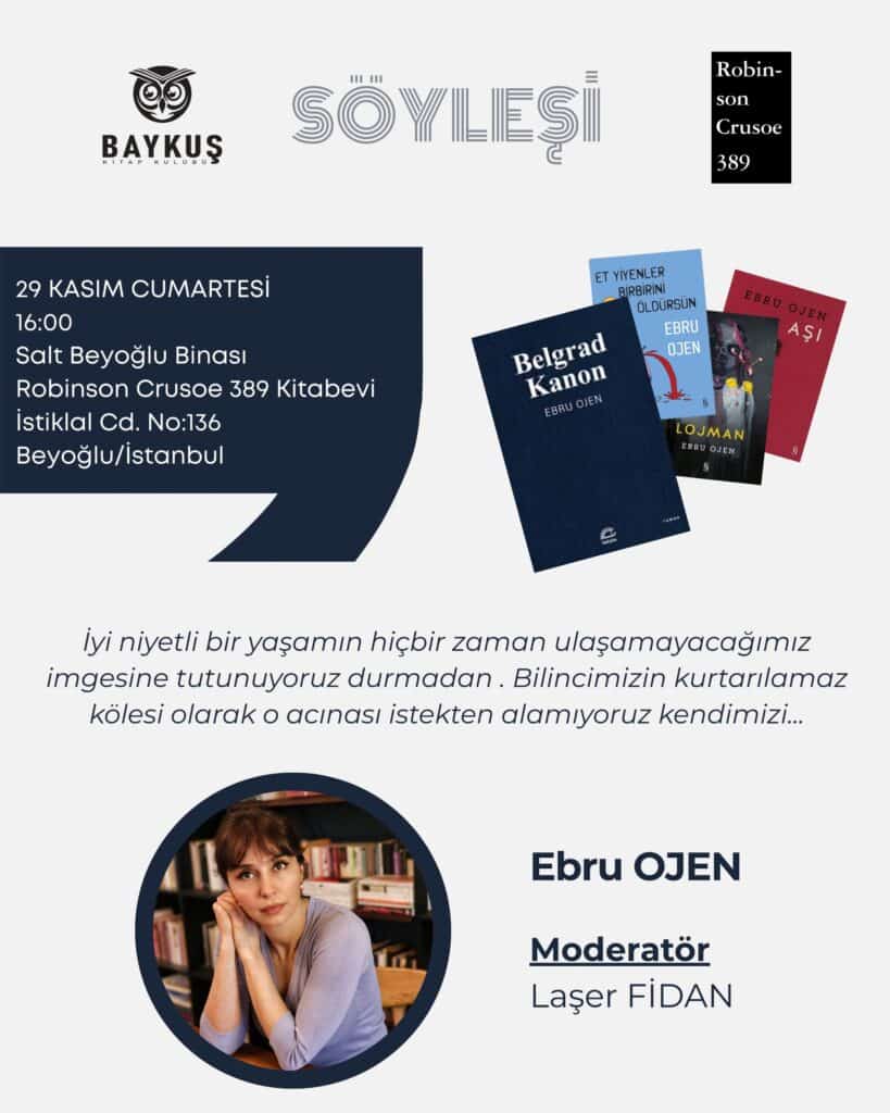 Baykuş Kitap Kulübü Ebru Ojen ile söyleşi düzenliyor Baykuş Kitap Kulübü Ebru Ojen ile söyleşi düzenliyor