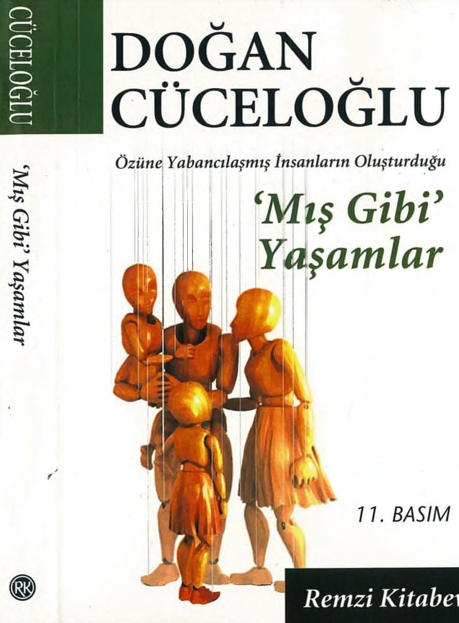 Mış Gibi Yaşamlar: Doğan Cüceloğlu’nun Eseri Üzerine Mış Gibi Yaşamlar: Doğan Cüceloğlu’nun Eseri Üzerine